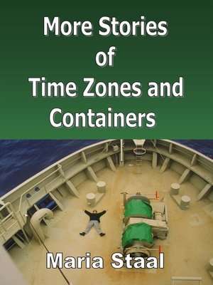 cover image of More Stories of Time Zones and Containers